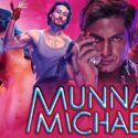 Munna Michael Full Movie