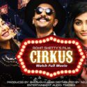 Cirkus Full Movie Watch Online